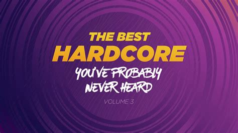 the best hardcore you ve probably never heard vol 3 youtube