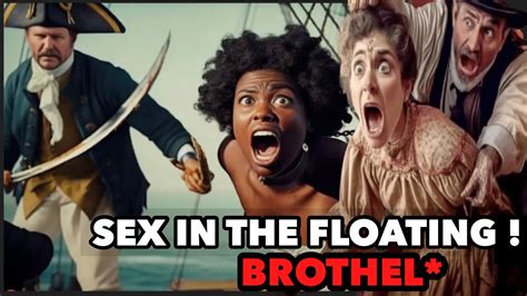 the floating brothel the most scandalous convict ship of all time in history youtube