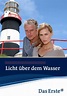 Licht über dem Wasser - Stream: Jetzt Film online anschauen