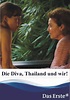 Die Diva, Thailand und wir! - Stream: Online anschauen