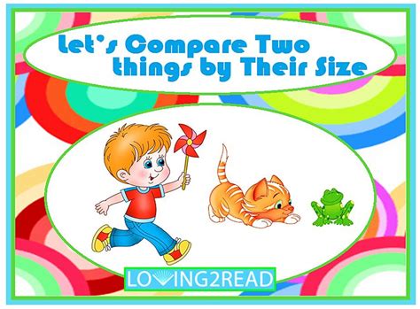 Lets Compare Two Things By Their Size Loving2read