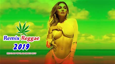 best reggae 2019 トップ100レゲエ曲2019 最高のレゲエ音楽の成功2019 youtube