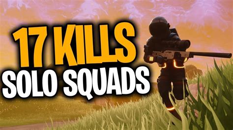 Insane 17 Kill Solo Vs Squads Fortnite Gameplay Fortnite Battle