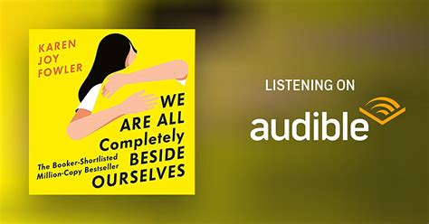 We Are All Completely Beside Ourselves By Karen Joy Fowler Audiobook Au