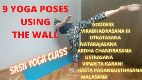 9 Yoga Poses Using The Wall Part 1 Youtube