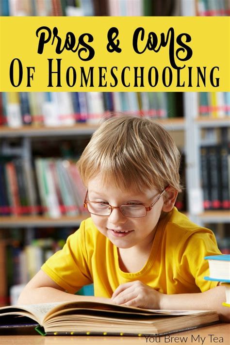 20 Major Pros And Cons Of Homeschooling You Brew My Tea