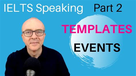 Ielts Speaking Part 2 Band 9 Templates 4 Events Youtube Vrogue