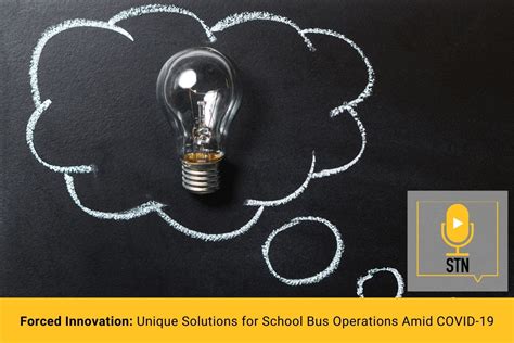 Stn Podcast E33 Forced Innovation Unique Solutions For School Bus