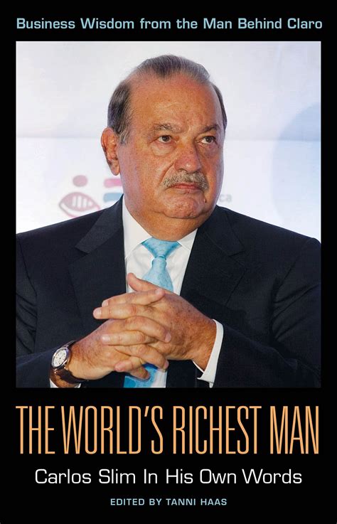 Mua The Worlds Richest Man Carlos Slim In His Own Words In Their Own