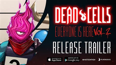 Dead Cells Mobile Everyone Is Here Vol2 Release Trailer Youtube