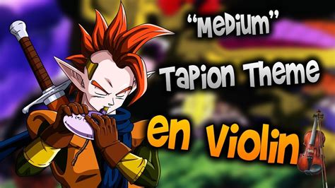 Italian opening theme submit a song for dragonball legend: dragon ball z - Tapion Theme en Violín|How to Play ...
