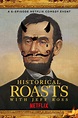 Historical Roasts: Season 1 Pictures - Rotten Tomatoes