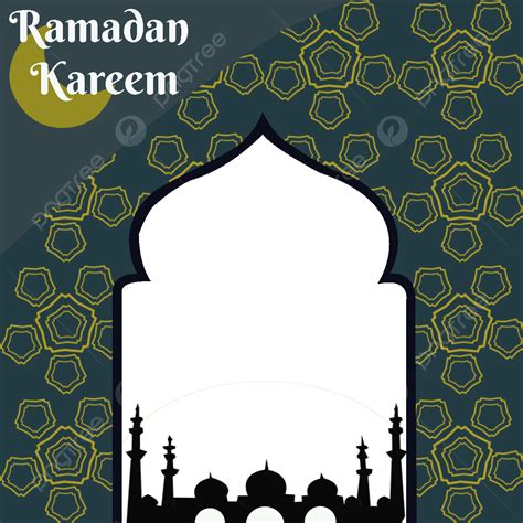 Islam Ramadan Png Transparent Islamic Ramadan Frame Ramadan Twibbon