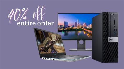 Dell Refurbished Code 40 Off Entire Order Southern Savers