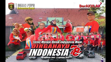 Pupr Ngawi Dirgahayu Indonesia Ke Th Terus Melaju Untuk Indonesia Maju Youtube