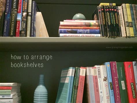 How To Arrange Bookshelvesor At Least How I Do It