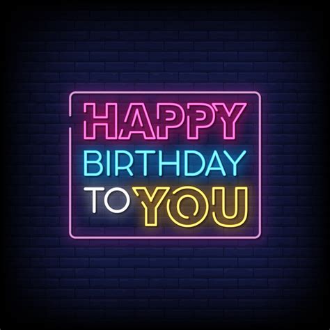 Happy Birthday To You Neon Signs Style Text Vector 2268291 Vector Art