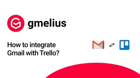 How To Integrate Gmail With Trello Youtube