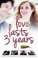 Love Lasts Three Years (2011) - Posters — The Movie Database (TMDB)