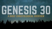 Genesis 30 | Cornerstone Reformed Baptist Church