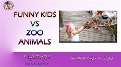 Funny Kids Vs Zoo Animals 2020 Youtube