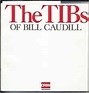 The TIBs of Bill Caudill: William Wayne Caudill, Thomas A. Bullock ...