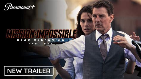 MISSION IMPOSSIBLE Dead Reckoning Part One NEW TRAILER Tom Cruise Hayley Atwell