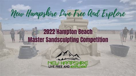 2022 Hampton Beach Master Sandsculpting Competition Youtube