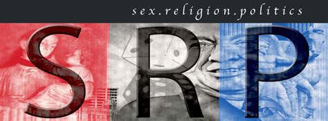 Sex Religion Politics Home