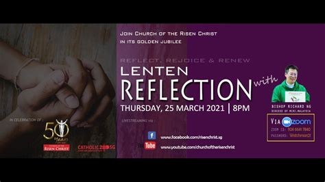 20210325 A Lenten Reflection With Bishop Richard Ng Live Youtube