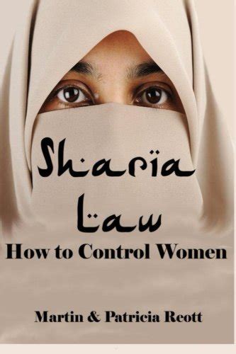 sharia law how to control women volume 5 islamorealist by reott patricia 9781490498126