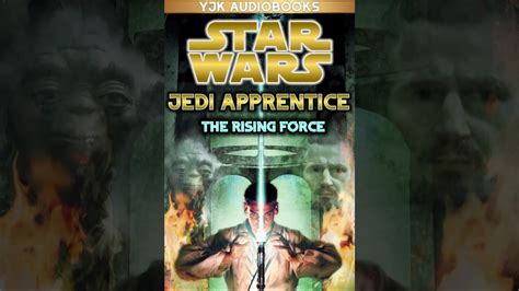 Star Wars Jedi Apprentice Book 1 The Rising Force Full Unabridged