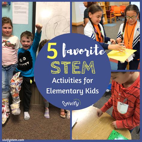 5 Favorite Elementary Stem Activities For Kids — Vivify Stem