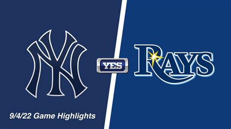 New York Yankees Vs Tampa Bay Rays 9 4 22 Game Highlights YouTube