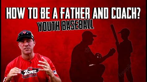 How To Be A Coach And Dad Coaching Youth Baseball