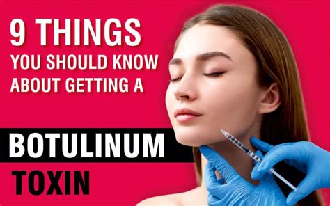 9 Things You Should Know About Getting A Botulinum Toxin Sakhiya Skin