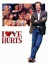 Love Hurts - Movie Reviews