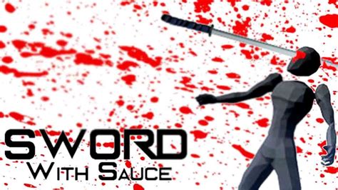 Sword With Sauce Gameplay Youtube
