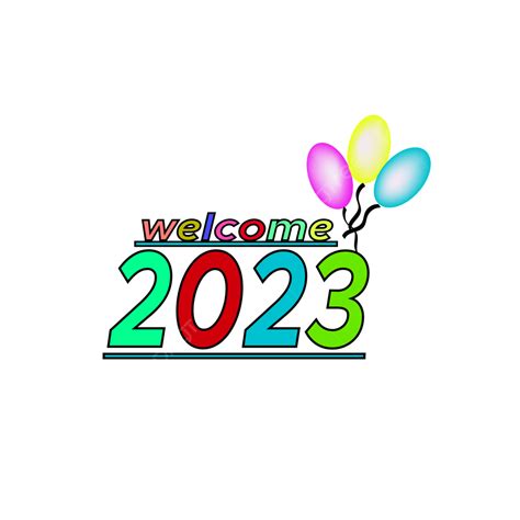 Bienvenido 2023 Png Bienvenido23 Año Nuevo 2023 Feliz Año Nuevo Png