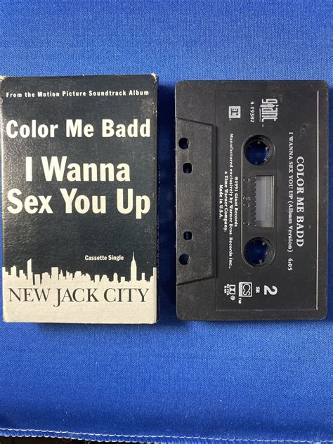 Color Me Badd I Wanna Sex You Up Cassette New Jack City Soundtrack Dr Freeze Ebay
