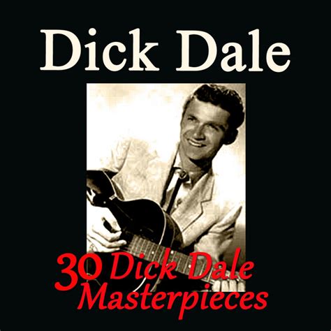 30 Dick Dale Masterpieces Compilation By Dick Dale Spotify