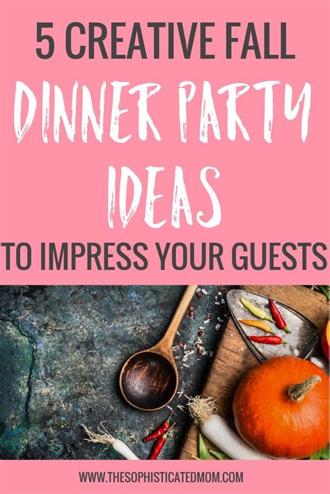 Entertaining others in our home with great food and good company brings us so much joy. The best fall dinner party menu ideas! Find an excuse to ...