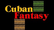 CUBAN FANTASY II by SB Sleeman & Sebsea Productions - YouTube