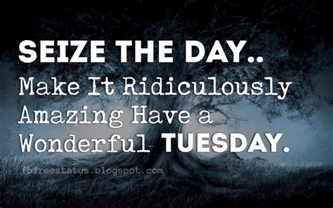 Tuesday is a day of the week where the routine is in full swing; Tuesday Morning Quotes and Sayings with Pictures