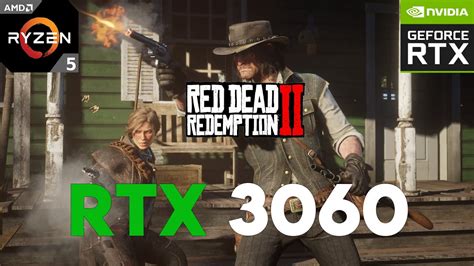 Red Dead Redemption 2 Rtx 3060 12gb All Settings Tested Youtube