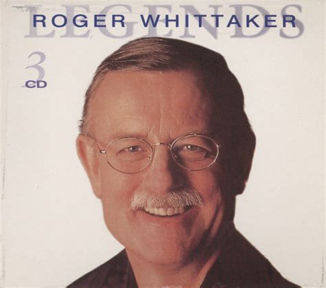 Roger Whittaker Legends 2001 Cd Discogs