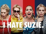 Watch I Hate Suzie, Season 1 | Prime Video