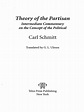 Schmitt - Theory of The Partisan. Commentary On The Concept of The ...