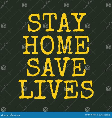 Text Stay Home Save Lives Sign Information Sign Stock Vector