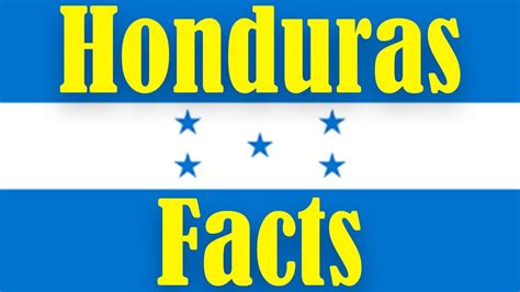 Interesting Facts About Honduras Facts About Honduras Youtube